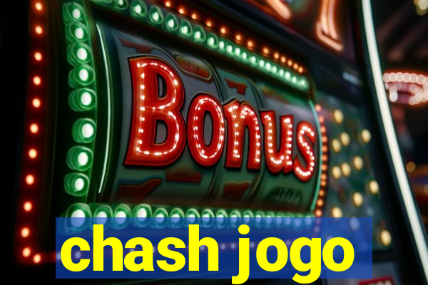 chash jogo